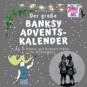 Cover-Bild zum Titel 'Der große Banksy-Adventskalender' von 'Bibi Hübsch'