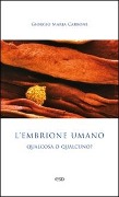 Cover-Bild zum Titel 'L' embrione umano: qualcosa o qualcuno?' von 'Giorgio Maria Carbone'