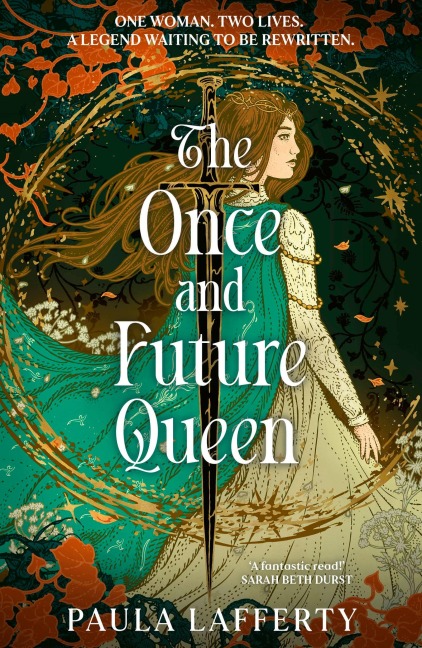 The Once and Future Queen - Paula Lafferty