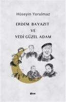 Erdem Bayazit ve Yedi Güzel Adam - Hüseyin Yorulmaz