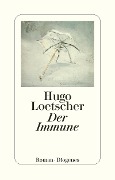 Cover-Bild zum Titel 'Der Immune' von 'Hugo Loetscher'