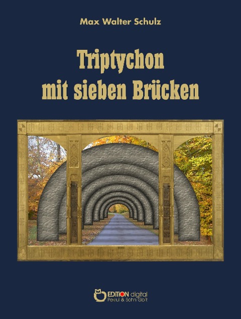 Triptychon mit sieben Brücken - Max Walter Schulz