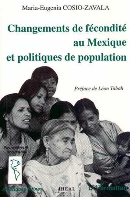 Changement de fécondité au Mexique et politiques de population - Casio-Zavala M. -E.