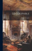 Cover-Bild zum Titel 'Le Coupable' von 'François Coppée'