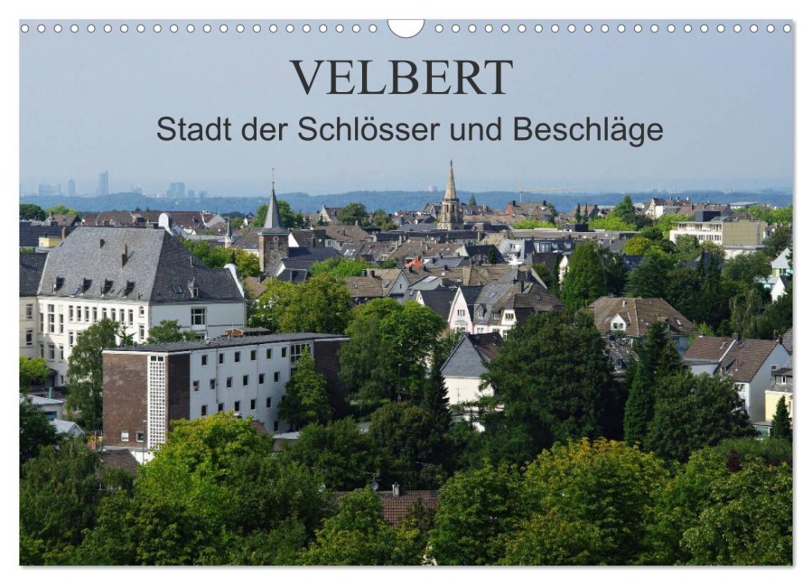 Velbert - Stadt der Schlösser und Beschläge (Wandkalender 2026 DIN A3 quer), CALVENDO Monatskalender - Klaus Fröhlich
