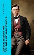 Cover-Bild zum Titel 'General History for Colleges and High Schools' von 'P. V. N. Myers'
