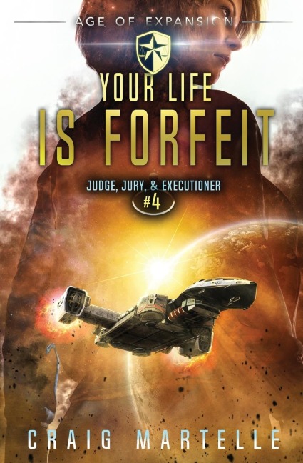 Your Life Is Forfeit - Craig Martelle, Michael Anderle