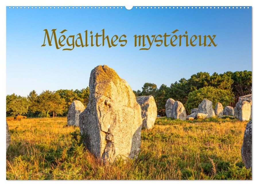 Mégalithes mystérieux (Calendrier mural 2026 DIN A2 vertical), CALVENDO calendrier mensuel - Etienne Benoît