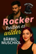 Cover-Bild zum Titel 'Rocker treiben es wilder' von 'Bärbel Muschiol'