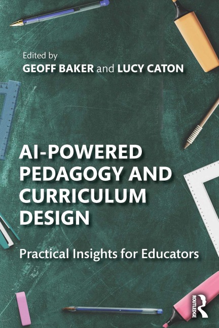 AI-Powered Pedagogy and Curriculum Design - 