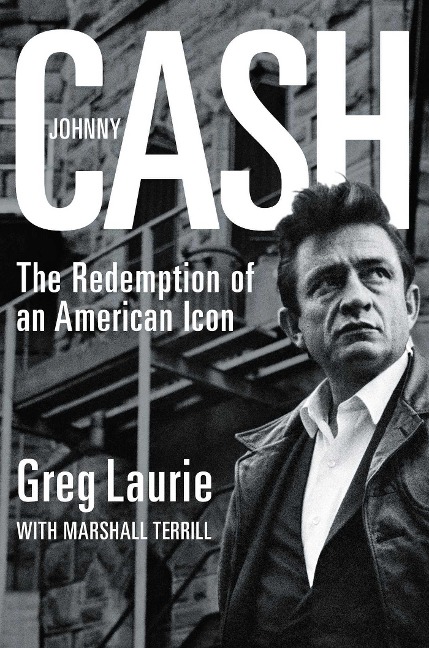 Johnny Cash - Greg Laurie