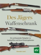 Cover-Bild zum Titel 'Des Jägers Waffenschrank' von 'Alexander Losert'
