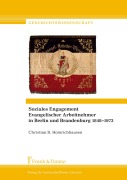 Cover-Bild zum Titel 'Soziales Engagement Evangelischer Arbeitnehmer in Berlin und Brandenburg 1848-1973' von 'Christian R. Homrichhausen'