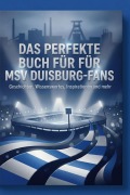 Cover-Bild zum Titel 'Das perfekte Buch für MSV Duisburg-Fans' von 'Emil Lang'