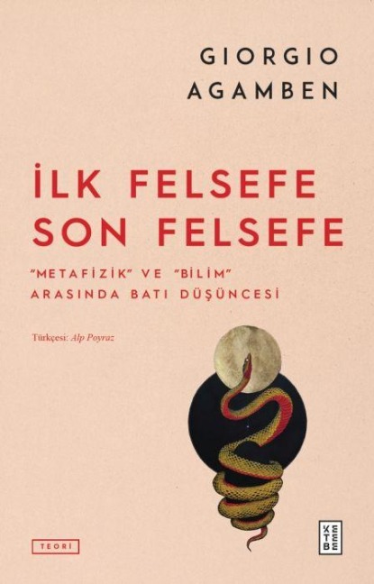 Ilk Felsefe Son Felsefe - Giorgio Agamben