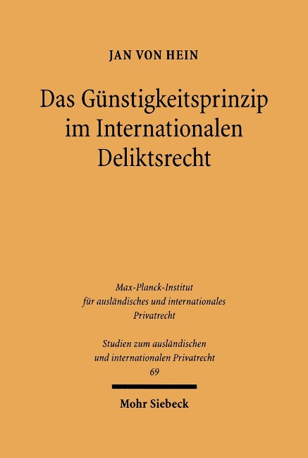 Das Günstigkeitsprinzip im Internationalen Deliktsrecht - Jan Von Hein