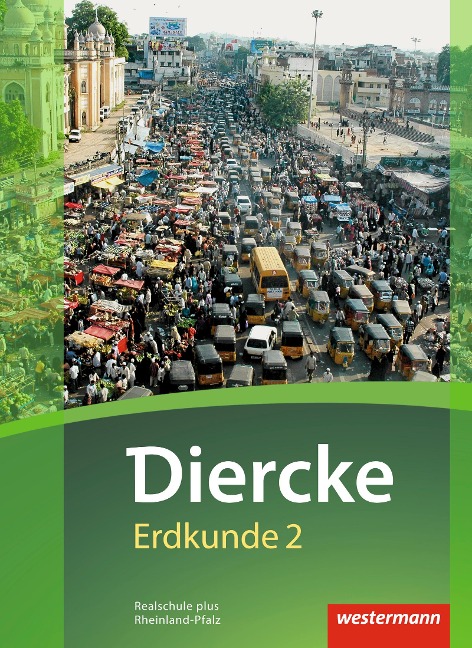 Diercke Erdkunde 2. Schulbuch. Realschulen plus in Rheinland-Pfalz - 