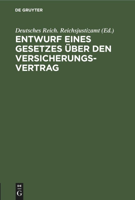Entwurf eines Gesetzes über den Versicherungsvertrag - 