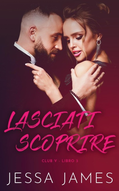 Lasciati scoprire - Jessa James