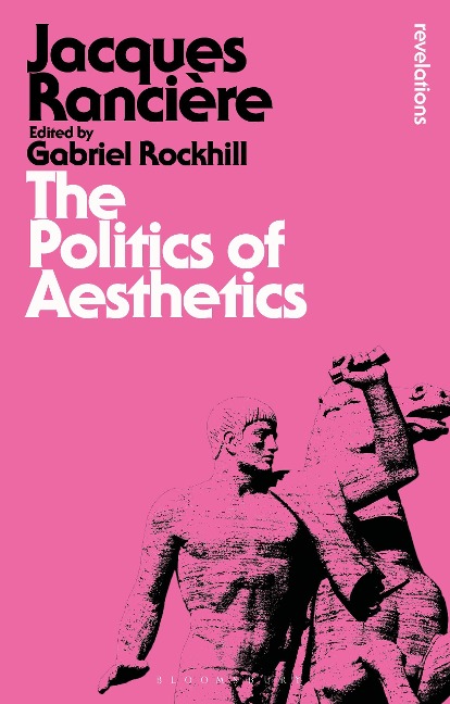 The Politics of Aesthetics - Jacques Ranciere