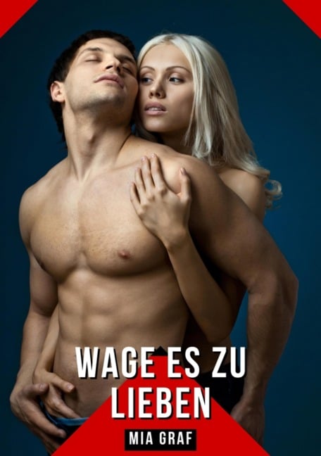 Wage es zu lieben - Mia Graf