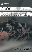 A Display of God's Glory / Zbór - obraz Bo¿ej chwa¿y - Mark Dever