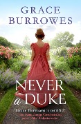 Cover-Bild zum Titel 'Never a Duke' von 'Grace Burrowes'