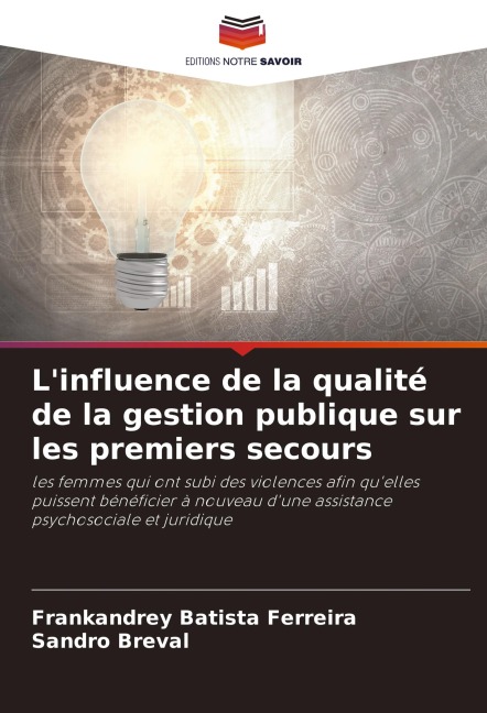 L'influence de la qualité de la gestion publique sur les premiers secours - Frankandrey Batista Ferreira, Sandro Breval