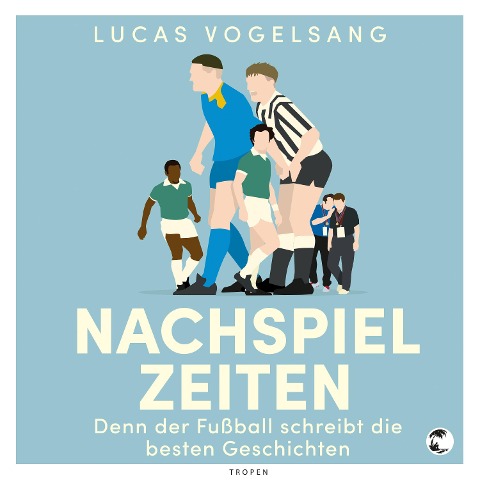 Nachspielzeiten - Lucas Vogelsang