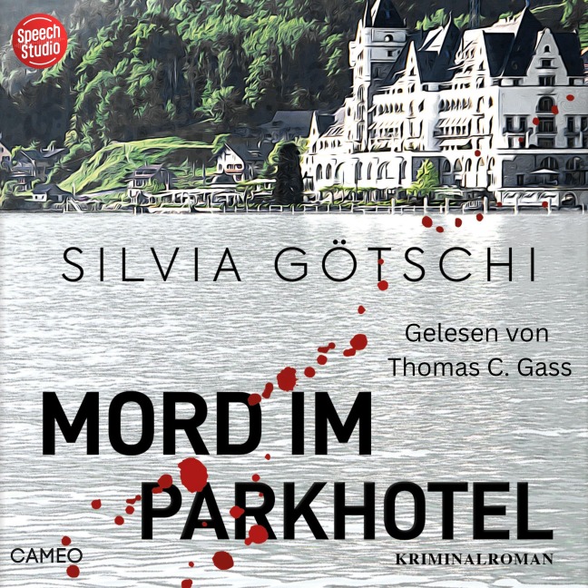 Mord im Parkhotel - Silvia Götschi