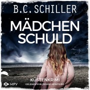 Cover-Bild zum Titel 'Mädchenschuld: Küstenkrimi' von 'B. C. Schiller'