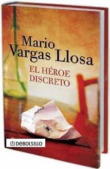 El héroe discreto - Mario Vargas Llosa