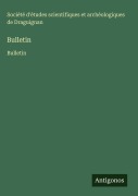 Cover-Bild zum Titel 'Bulletin' von 'Société d'études scientifiques et archéologiques de Draguignan'