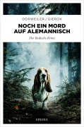 Cover-Bild zum Titel 'Noch ein Mord auf Alemannisch' von 'Ralf H. Dorweiler, Daniela Bianca Gierok'