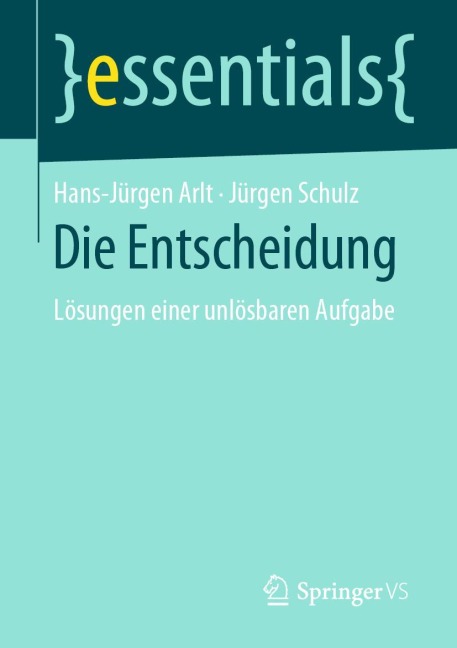 Die Entscheidung - Jürgen Schulz, Hans-Jürgen Arlt