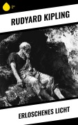 Cover-Bild zum Titel 'Erloschenes Licht' von 'Rudyard Kipling'