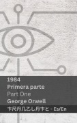 Cover-Bild zum Titel '1984 (Primera Parte / Part One)' von 'George Orwell'