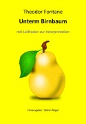 Unterm Birnbaum - Theodor Fontane