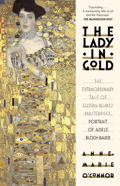 The Lady in Gold - Anne-Marie O'Connor