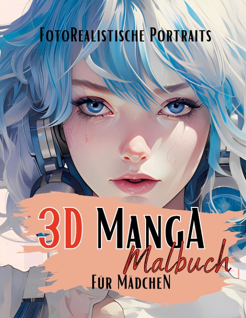 3D Manga Malbuch für Mädchen - Lucy¿s Manga Malbücher