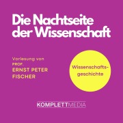 Cover-Bild zum Titel 'Die Nachtseite der Wissenschaft' von 'Ernst Peter Fischer'