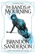Cover-Bild zum Titel 'The Bands of Mourning' von 'Brandon Sanderson'