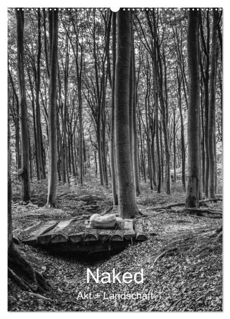 Naked: Akt + Landschaft (Wandkalender 2026 DIN A2 hoch), CALVENDO Monatskalender - Brian Cann