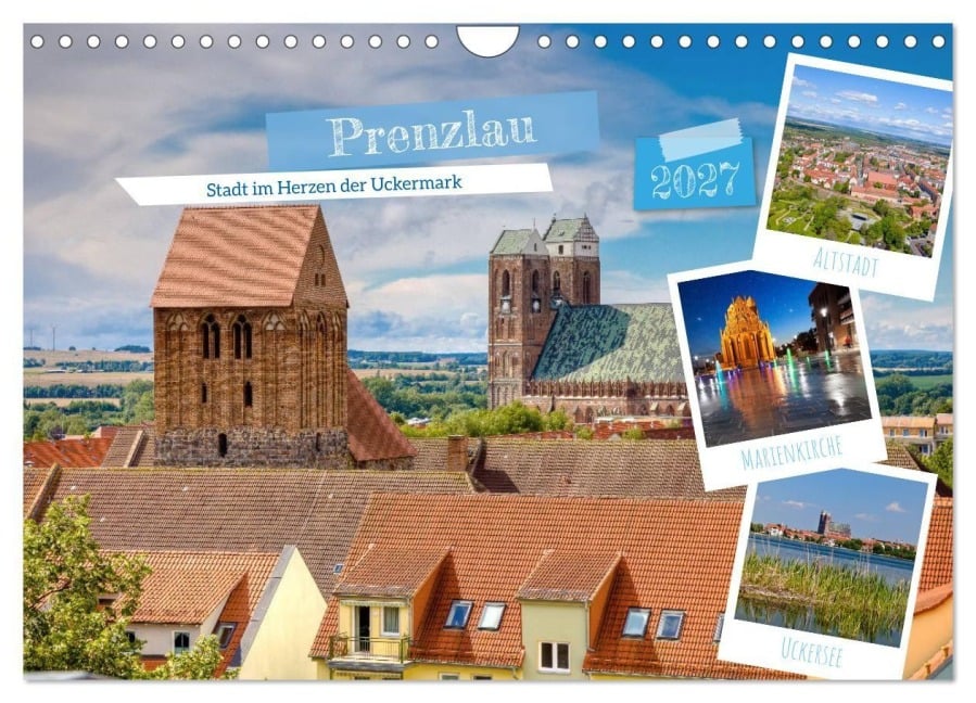 Prenzlau - Stadt im Herzen der Uckermark (Wandkalender 2027 DIN A4 quer), CALVENDO Monatskalender - Tilo Grellmann