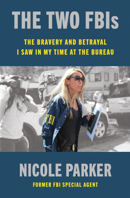 The Two FBIs - Nicole Parker
