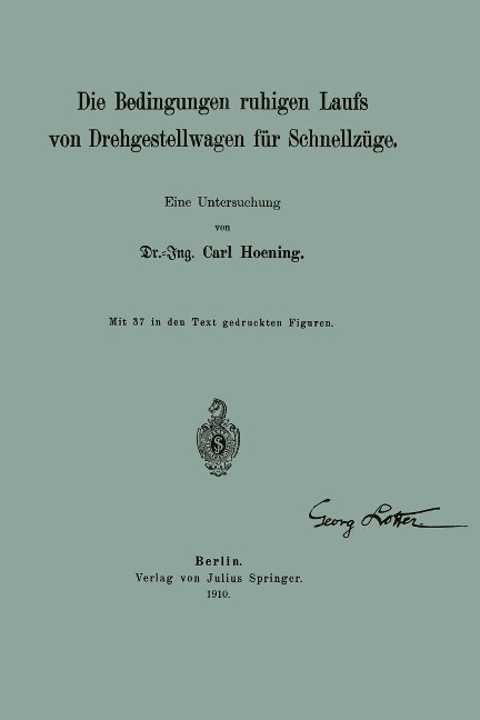 Die Bedingungen ruhigen Laufs von Drehgestellwagen für Schnellzüge - Carl Hoening
