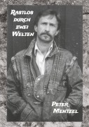 Cover-Bild zum Titel 'Rastlos durch zwei Welten' von 'Peter Mentzel'