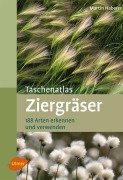 Taschenatlas Ziergräser - Martin Haberer