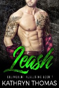 Cover-Bild zum Titel 'Leash: A Bad Boy Motorcycle Club Romance (Delinquent Rebels MC, #1)' von 'Kathryn Thomas'