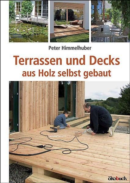 Terrassen und Decks - Peter Himmelhuber